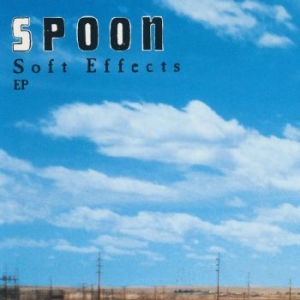 Spoon - Soft Effects Ep (Reissue) in the group VINYL / New releases / Rock at Bengans Skivbutik AB (3760467)