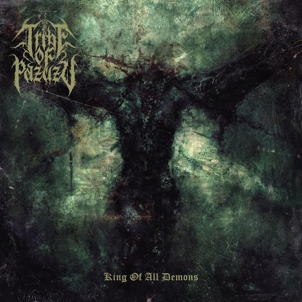 Tribe of Pazuzu - King Of All Demons in the group CD / Hårdrock/ Heavy metal at Bengans Skivbutik AB (3760799)