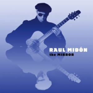 Midon Raul - The Mirror in the group CD / Upcoming releases / Jazz/Blues at Bengans Skivbutik AB (3761732)