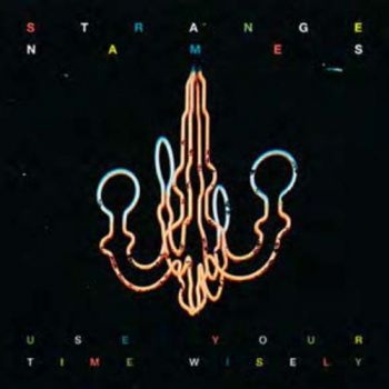 Strange Names - Use Your Time Wisely in the group CD / Bestsellers at Bengans Skivbutik AB (3762124)