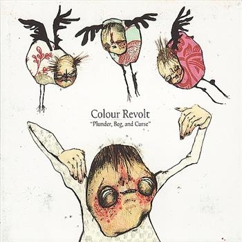 Colour Revolt - Plunder, Beg & Curse in the group CD / Bestsellers at Bengans Skivbutik AB (3762127)