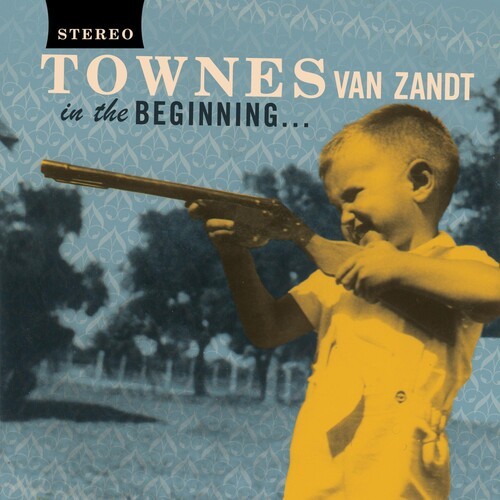 Townes Van Zandt - In The Beginning in the group CD / Country at Bengans Skivbutik AB (3762130)