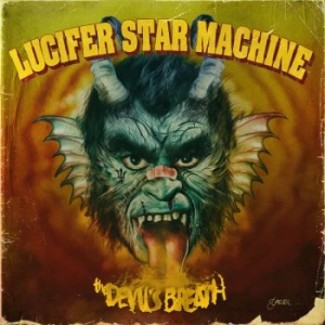 Lucifer Star Machine - The Devil's Breath Cd in the group CD / Pop-Rock,Reggae,Svensk Musik at Bengans Skivbutik AB (3762247)