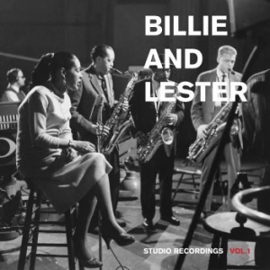 Holiday Billie And Lester Young - Studio Recordings Vol.1 in the group VINYL / Jazz at Bengans Skivbutik AB (3762697)