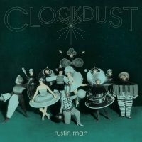 Rustin Man - Clockdust in the group VINYL / Pop-Rock at Bengans Skivbutik AB (3763367)