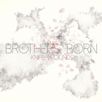 Brothers Born - Knife Wounds in the group VINYL / Rock at Bengans Skivbutik AB (3763609)