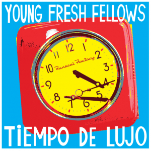 Young Fresh Fellows - Tiempo De Lujo in the group VINYL / Pop-Rock at Bengans Skivbutik AB (3763633)