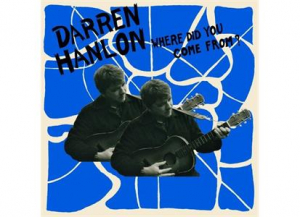 Hanlon Darren - Where Did You Come From? in the group VINYL / Pop-Rock at Bengans Skivbutik AB (3763635)