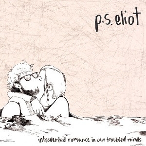 P.S. Eliot - Introverted Romance In Our Troubled in the group VINYL / Pop-Rock at Bengans Skivbutik AB (3763683)