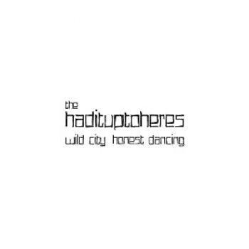 Hadituptoheres The - Wild City, Honest Dancing in the group VINYL / Pop-Rock at Bengans Skivbutik AB (3763685)