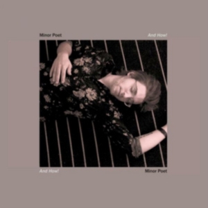 Minor Poet - And How! in the group OTHER / Övrigt / at Bengans Skivbutik AB (3763826)