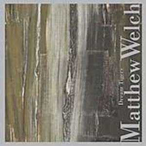 Welch Matthew - Dream Tigers in the group CD / Pop-Rock at Bengans Skivbutik AB (3764607)