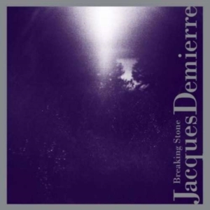 Demierr Jacques - Breaking Stone in the group CD / Pop-Rock at Bengans Skivbutik AB (3764816)