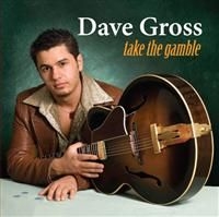 Dave Gross - Take The Gamble in the group CD / Jazz/Blues at Bengans Skivbutik AB (3764911)