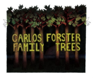 Forster Carlos - Family Trees in the group CD / Pop-Rock at Bengans Skivbutik AB (3764935)