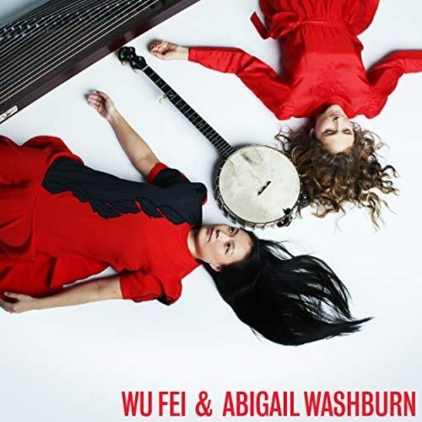 Wu Fei & Abigail Washburn - Wu Fei & Abigail Washburn in the group VINYL / Pop at Bengans Skivbutik AB (3765742)