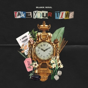 Blakk Soul - Take Your Time in the group OTHER / Övrigt /  at Bengans Skivbutik AB (3766301)