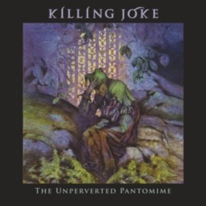 Killing Joke - Unpervereted Pantomime in the group OTHER / Övrigt / at Bengans Skivbutik AB (3766303)