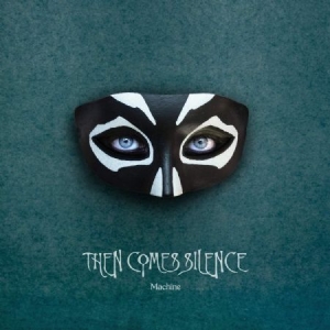 Then Comes Silence - Machine in the group VINYL / Rock at Bengans Skivbutik AB (3766309)