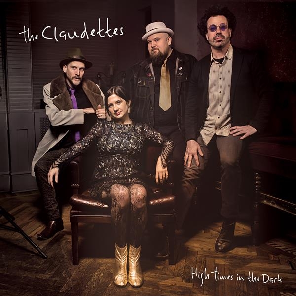 The Claudettes - High Times In The Dark in the group OTHER / Övrigt / at Bengans Skivbutik AB (3766465)