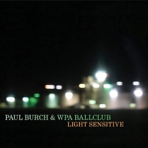 Burch Paul - Light Sensitive in the group CD / Upcoming releases / Country at Bengans Skivbutik AB (3766492)