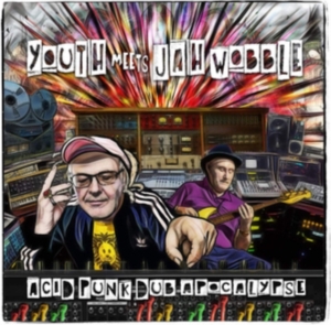 Youth Meets Jah Wobble - Acid Punk Dub Apocalypse in the group OTHER / Övrigt /  at Bengans Skivbutik AB (3766520)