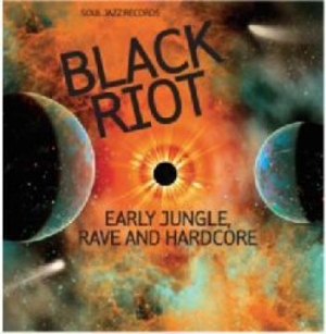 Blandade Artister - Black RiotEarly Jungle, Rave And H in the group CD / Dans/Techno at Bengans Skivbutik AB (3766554)