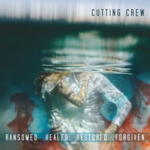 Cutting Crew - Ransomed Healed Restored Forgiven in the group CD / Upcoming releases / Pop at Bengans Skivbutik AB (3766564)