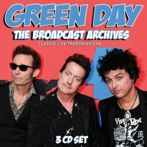 Green Day - Broadcast Archives (3 Cd) Broadcast in the group CD / Pop-Rock at Bengans Skivbutik AB (3766623)