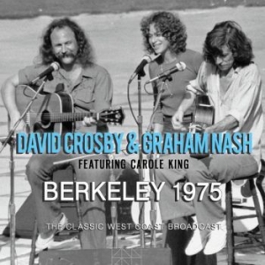 Crosby David & Nash Graham - Berkeley 1975 (Live Broadcast 1977) in the group CD / Pop at Bengans Skivbutik AB (3767994)