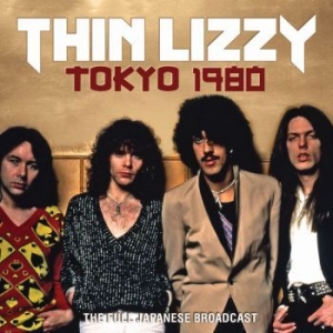 Thin Lizzy - Tokyo 1980 (Live Broadcast 1980) in the group OUR PICKS / Metal Mania at Bengans Skivbutik AB (3767995)