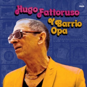 Fattoruso Hugo - Hugo Fattoruso Y Barrio Opa in the group VINYL / Elektroniskt,World Music at Bengans Skivbutik AB (3768728)