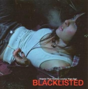 Blacklisted - Heavier Than Heaven, Lonelier Than in the group CD / Hårdrock/ Heavy metal at Bengans Skivbutik AB (3768754)