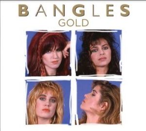 The Bangles - Gold-The Greatest Hits in the group CD / Pop-Rock at Bengans Skivbutik AB (3768783)