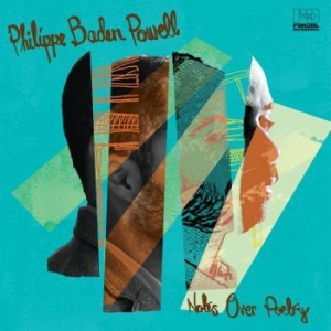 Baden Powell Philippe - Notes Over Poetry in the group CD / Elektroniskt at Bengans Skivbutik AB (3768938)