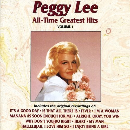 Peggy Lee - All Time Greatest Hits in the group CD / Country at Bengans Skivbutik AB (3770083)