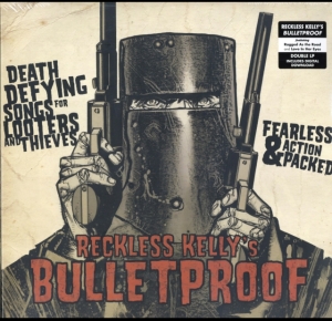 Reckless Kelly - Bulletproof in the group VINYL / Country at Bengans Skivbutik AB (3770572)