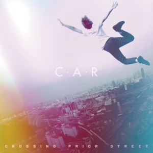 C.A.R. - Crossing Prior Street in the group VINYL / Pop-Rock at Bengans Skivbutik AB (3770586)