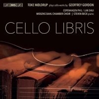 Gordon Geoffrey - Cello Libris in the group CD / New releases / Classical at Bengans Skivbutik AB (3770789)