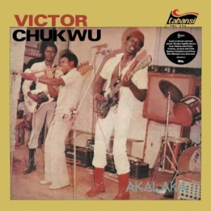 Chukwu Victor / Uncle Victor Chuks - Akalaka / The Power in the group VINYL / Elektroniskt,World Music at Bengans Skivbutik AB (3771164)
