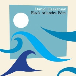 Haaksman Daniel - Black Atlantica Edits in the group CD / Pop at Bengans Skivbutik AB (3771233)