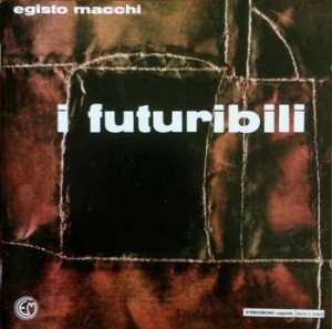 Macchi Egisto - I Futuribili in the group CD / Film/Musikal at Bengans Skivbutik AB (3771717)