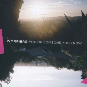 Worriers - You Or Someone You Know (Silver Vin in the group VINYL / Pop-Rock at Bengans Skivbutik AB (3772451)