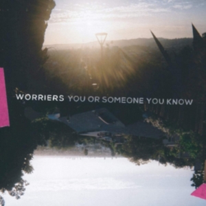 Worriers - You Or Someone You Know (Silver Vin in the group VINYL / Pop-Rock at Bengans Skivbutik AB (3772451)