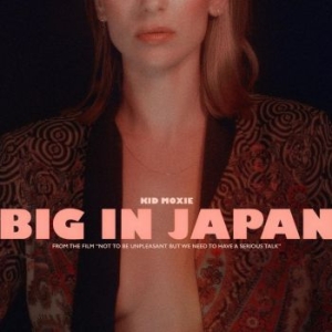 Kid Moxie - Big In Japan in the group VINYL / Pop at Bengans Skivbutik AB (3773517)