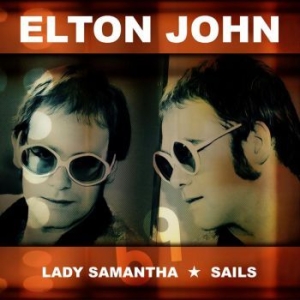 John Elton - Lady Samantha / Sails in the group VINYL / Pop at Bengans Skivbutik AB (3773518)