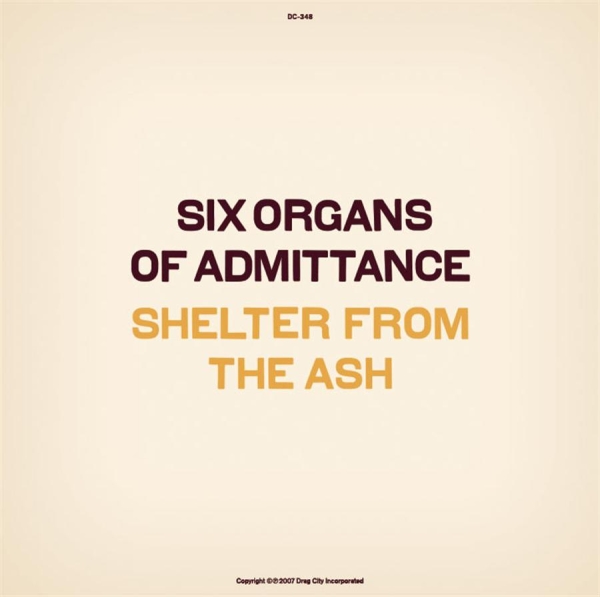 Six Organs Of Admittance - Shelter From The Ash in the group VINYL / Bestsellers at Bengans Skivbutik AB (3774203)