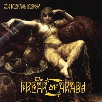 Sir Richard Bishop - The Freak Of Araby in the group VINYL / Bestsellers at Bengans Skivbutik AB (3774204)