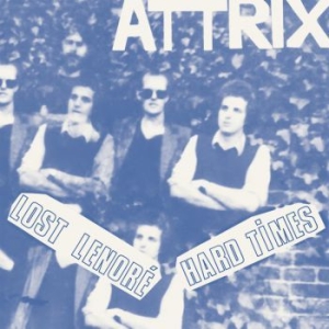 Attrix - Lost Lenore / Hard Times in the group VINYL / Upcoming releases / Pop at Bengans Skivbutik AB (3774478)