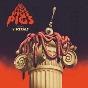 Pigs Pigs Pigs Pigs Pigs Pigs Pigs - Viscerals in the group CD / Rock at Bengans Skivbutik AB (3774503)